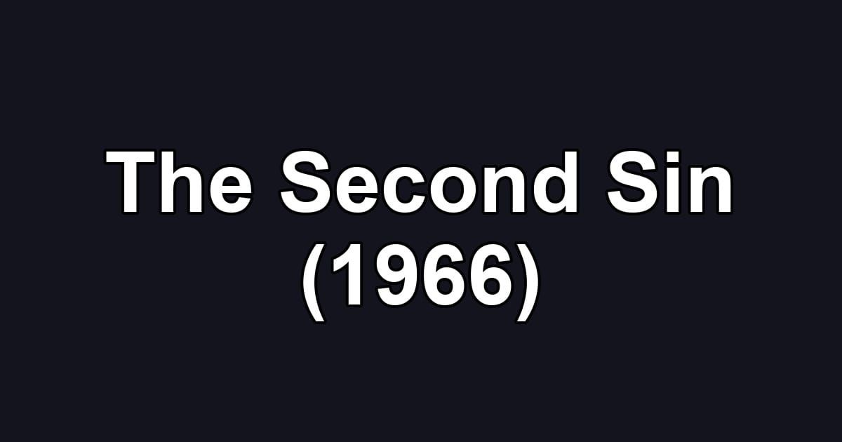 The Second Sin (1966)
