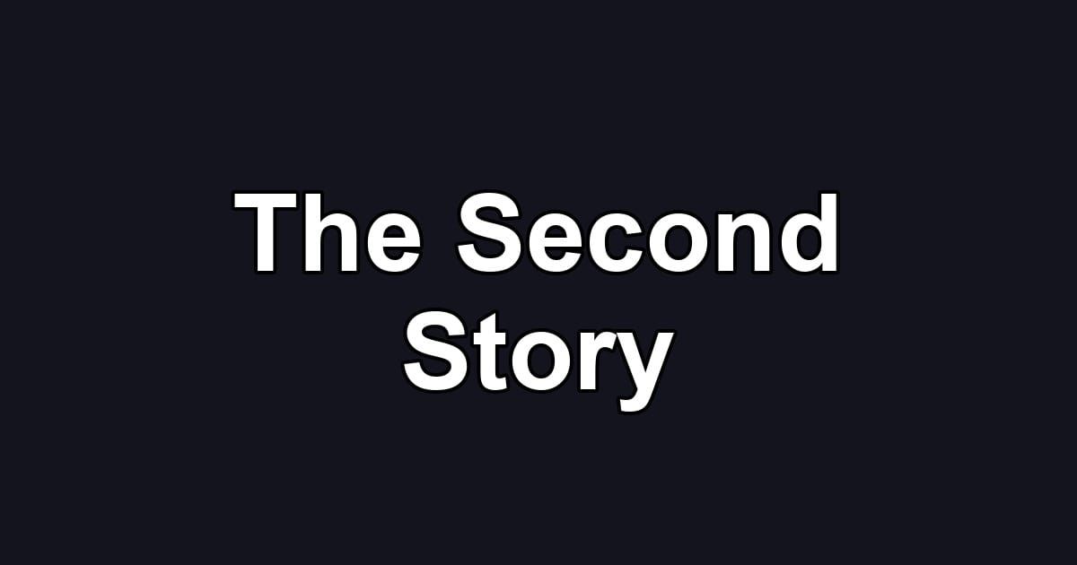 The Second Story