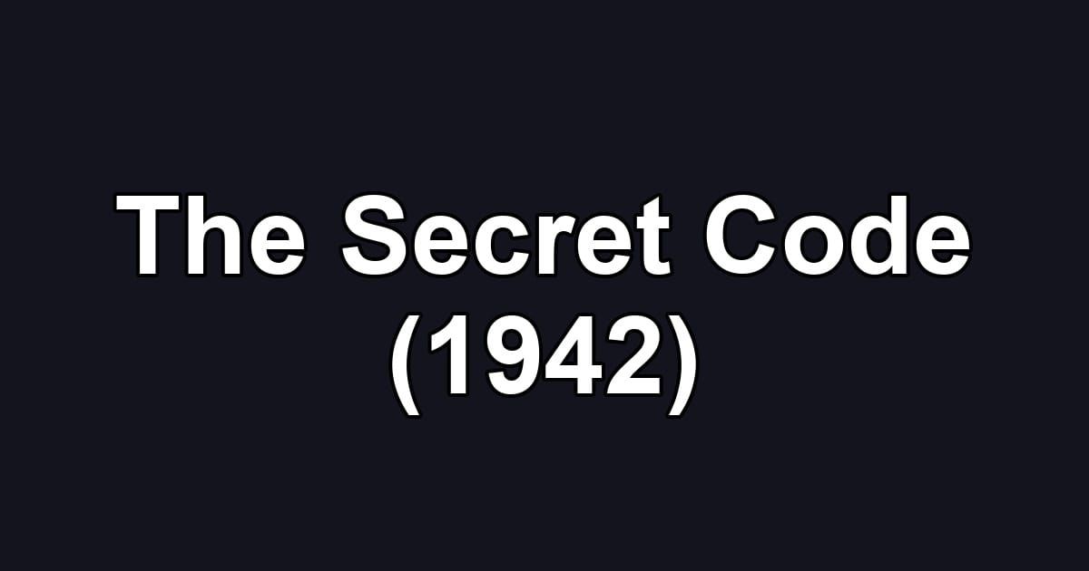 The Secret Code (1942)