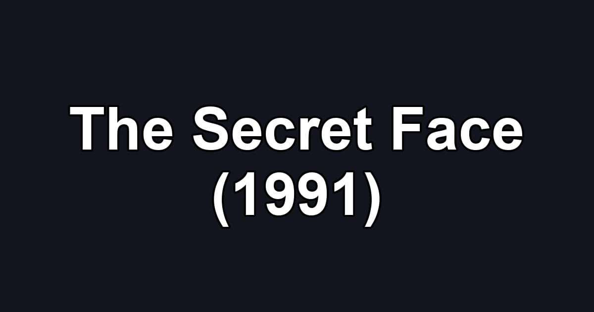 The Secret Face (1991)