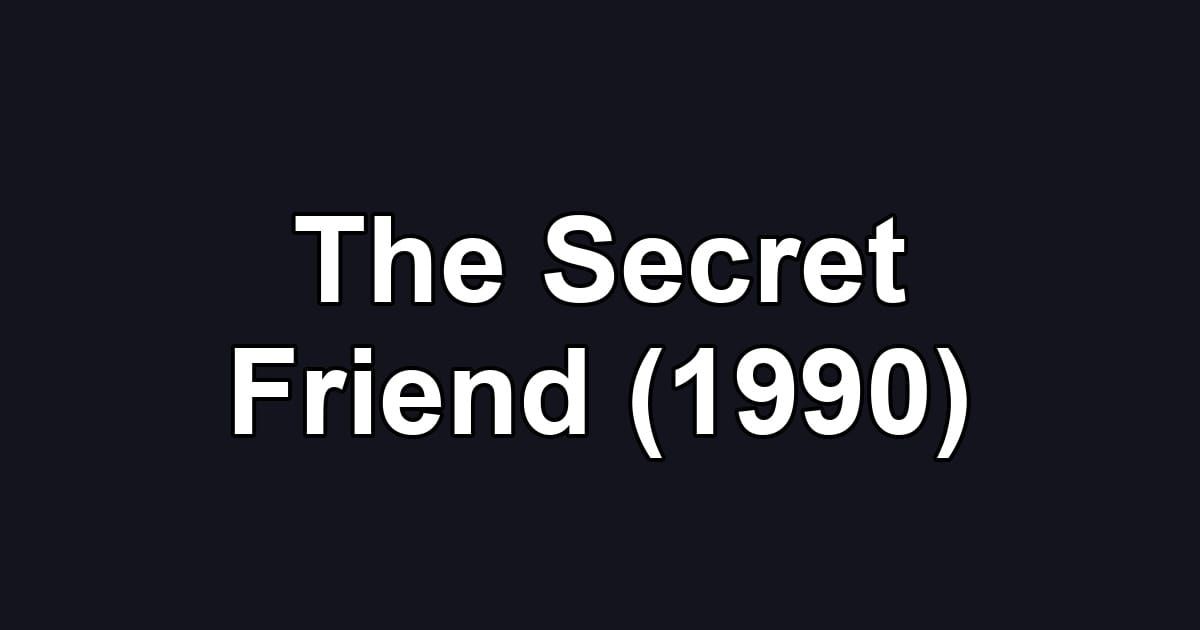 The Secret Friend (1990)