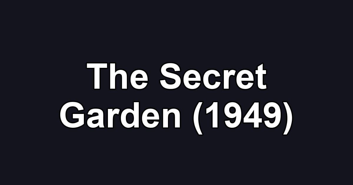 The Secret Garden (1949)