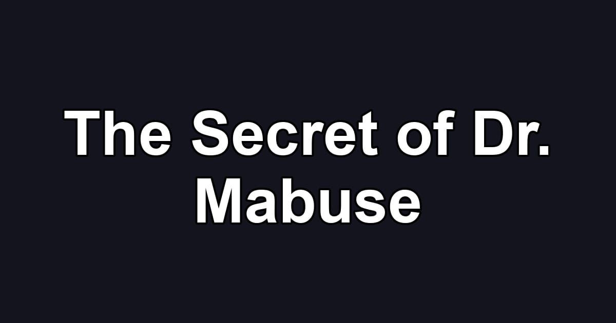 The Secret of Dr. Mabuse