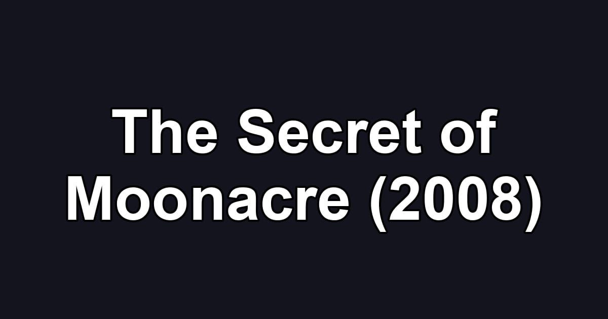 The Secret of Moonacre (2008)