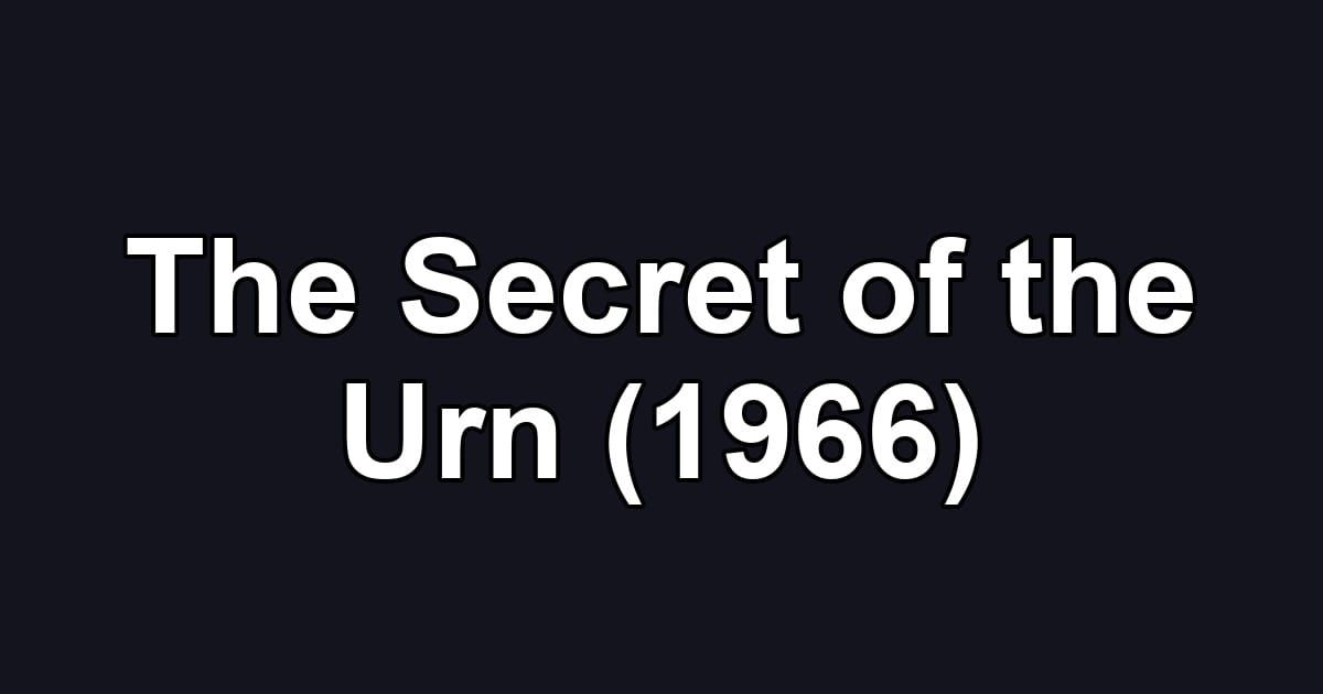 The Secret of the Urn (1966)