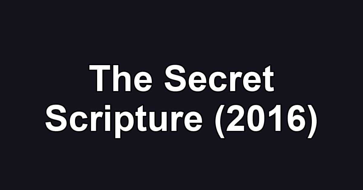 The Secret Scripture (2016)