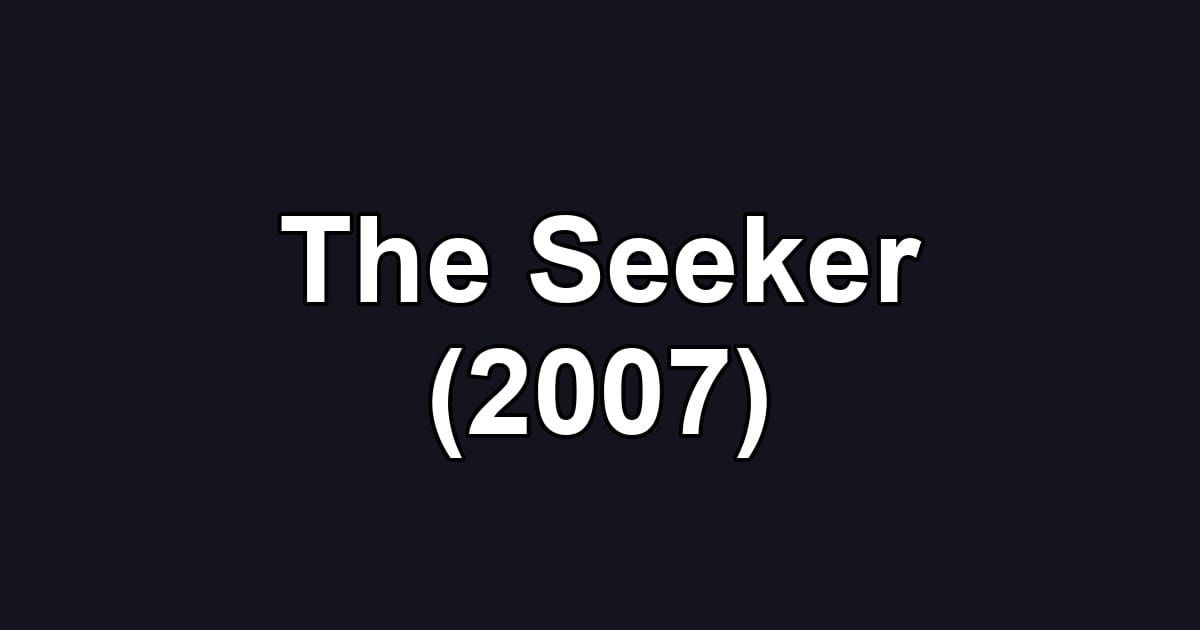The Seeker (2007)