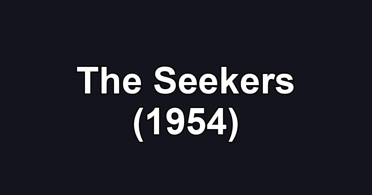 The Seekers (1954)