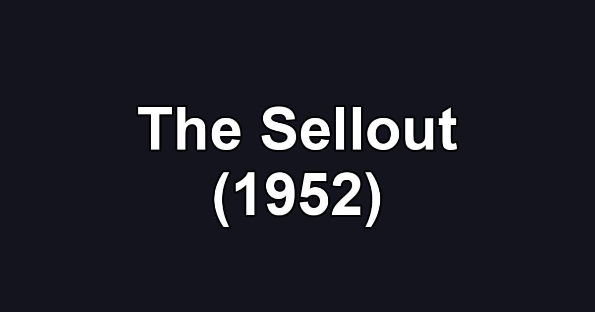 The Sellout (1952)