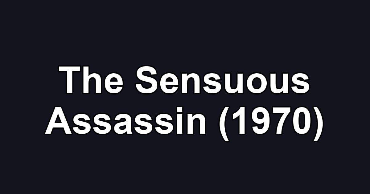 The Sensuous Assassin (1970)