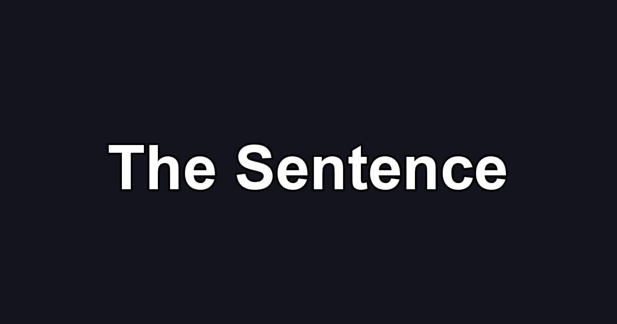 The Sentence