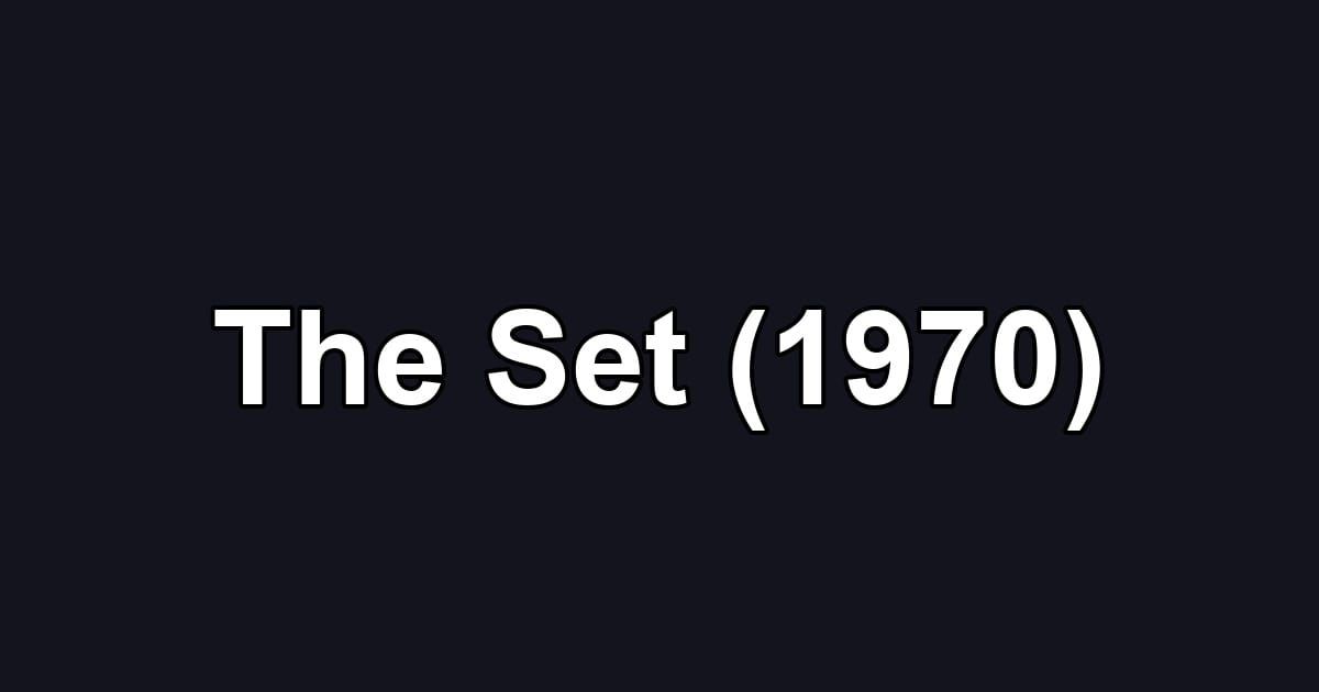 The Set (1970)