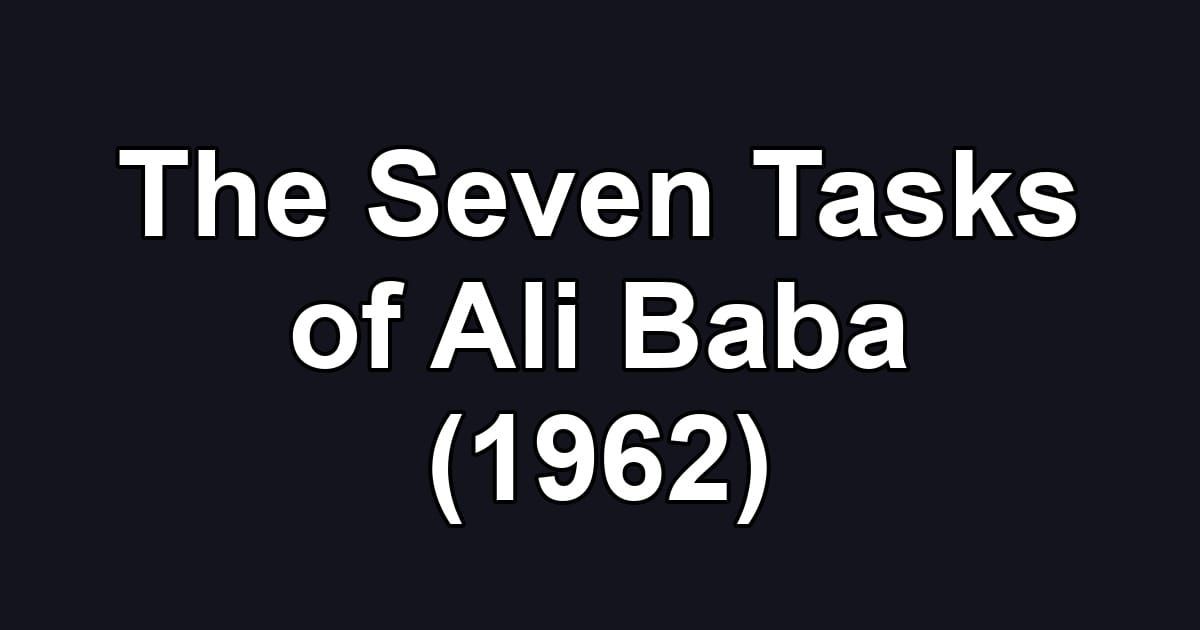 The Seven Tasks of Ali Baba (1962)