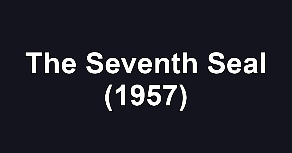 The Seventh Seal (1957)