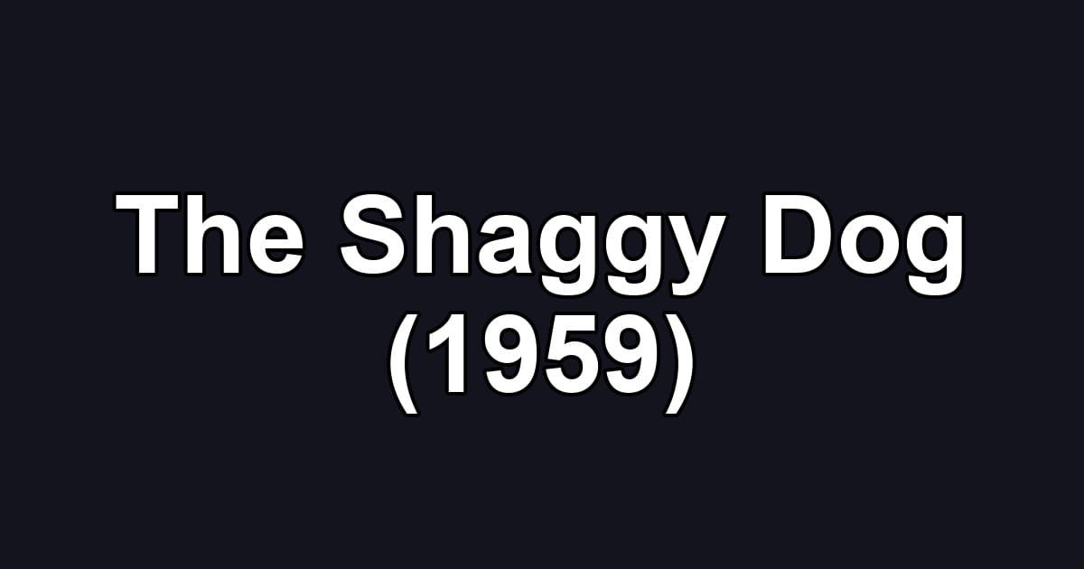 The Shaggy Dog (1959)