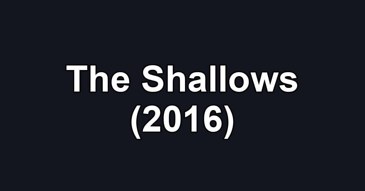 The Shallows (2016)
