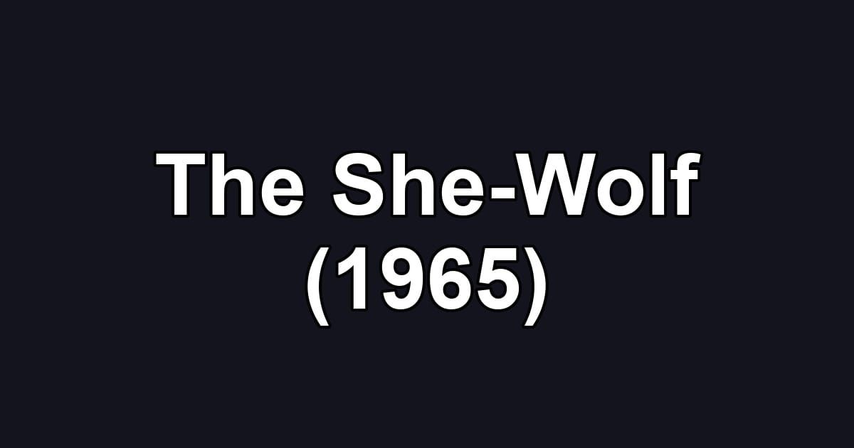 The She-Wolf (1965)