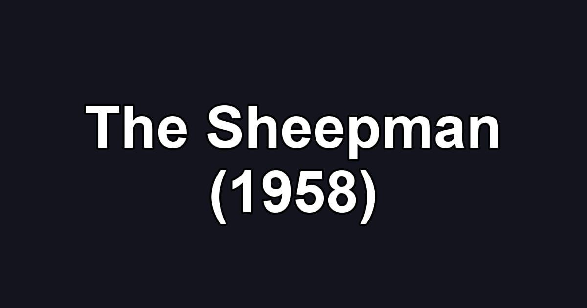 The Sheepman (1958)