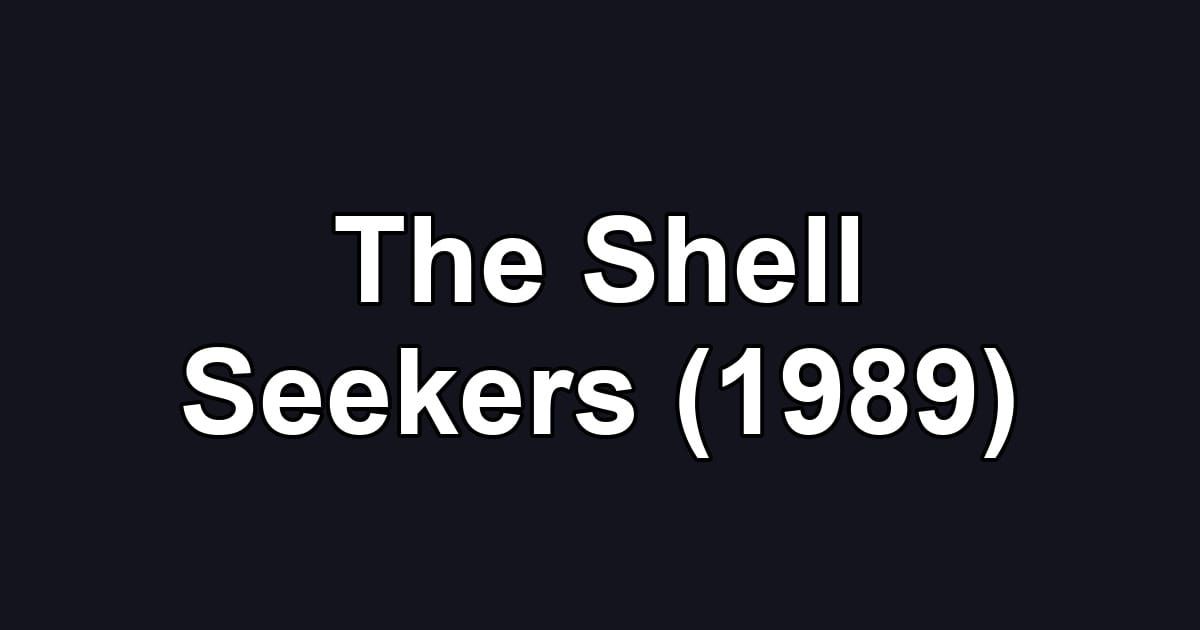 The Shell Seekers (1989)