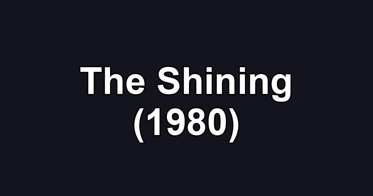 The Shining (1980)