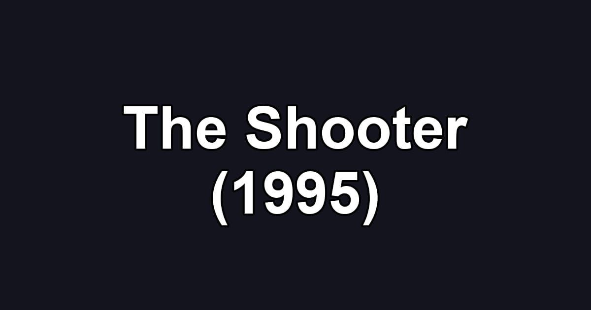 The Shooter (1995)