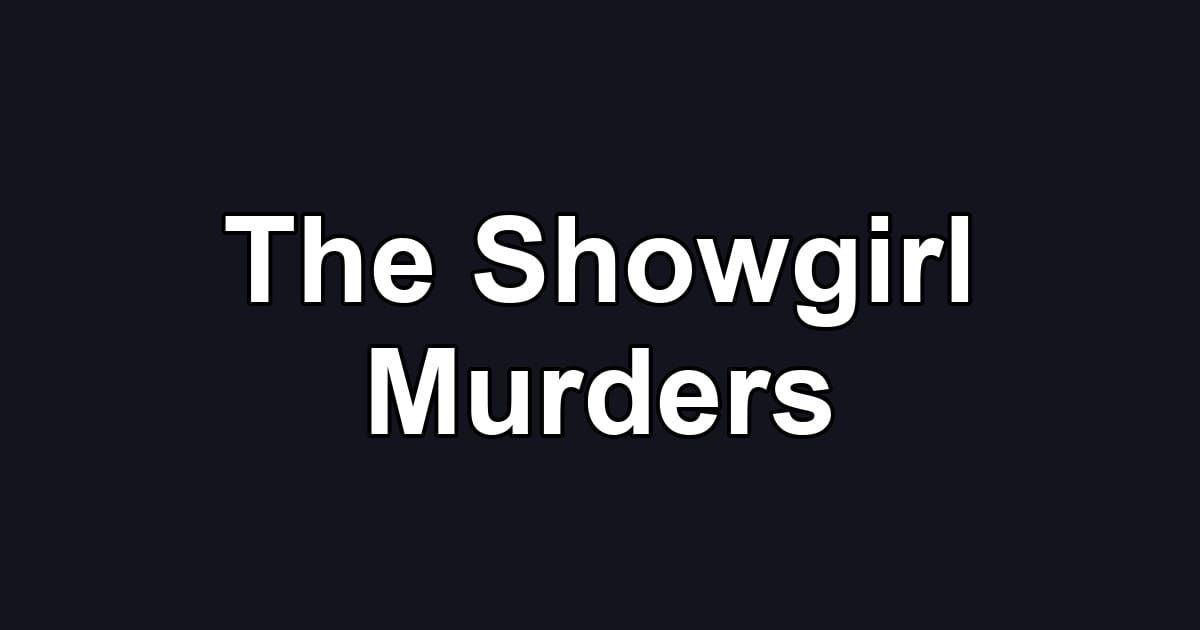 The Showgirl Murders