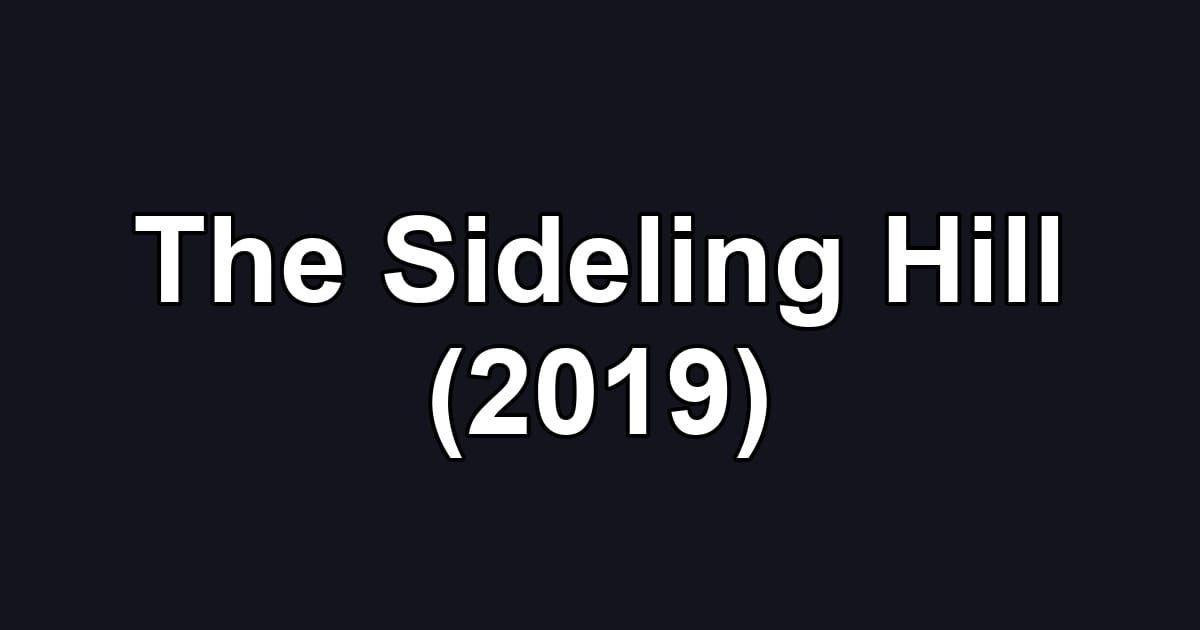 The Sideling Hill (2019)