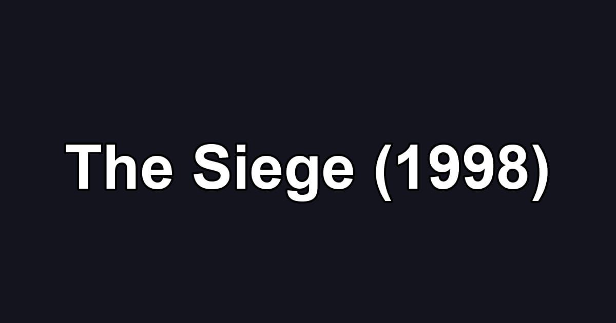 The Siege (1998)