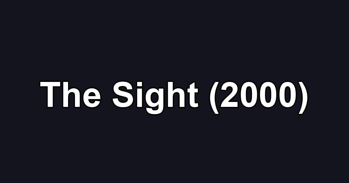 The Sight (2000)