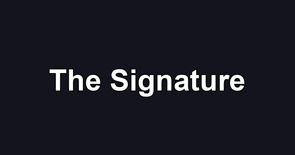 The Signature
