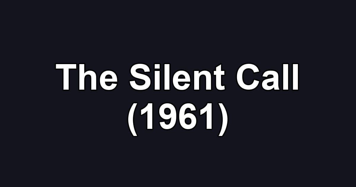 The Silent Call (1961)