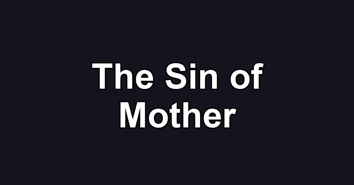 The Sin of Mother