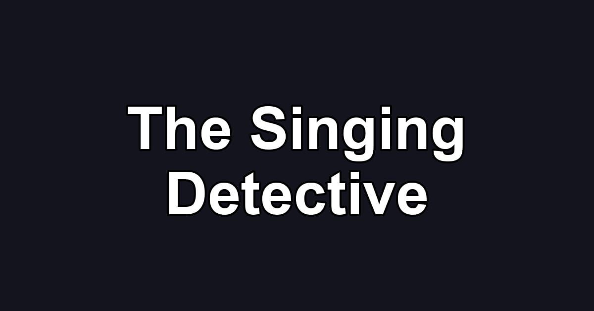 The Singing Detective