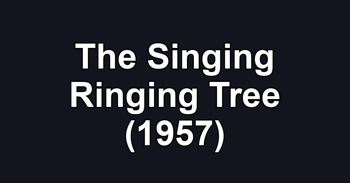The Singing Ringing Tree (1957)