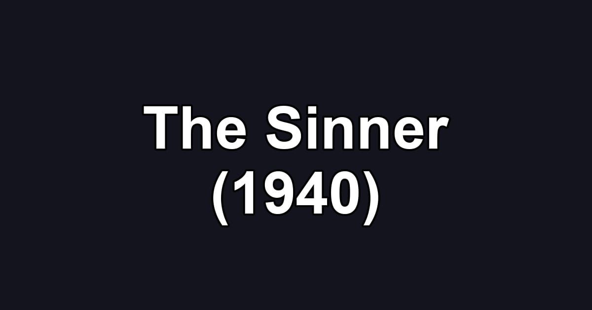 The Sinner (1940)