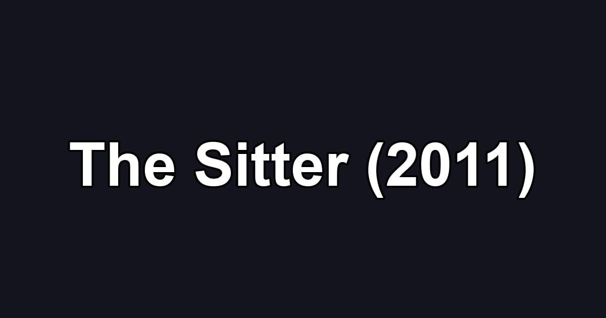 The Sitter (2011)