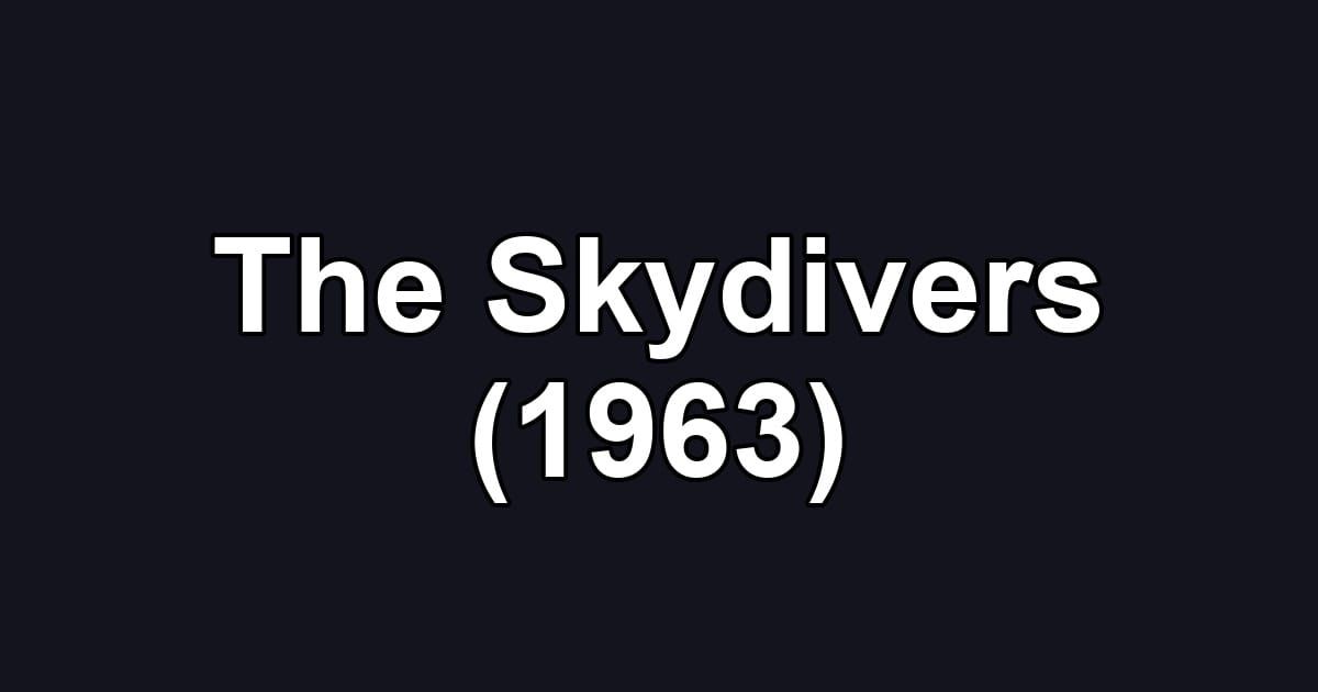 The Skydivers (1963)
