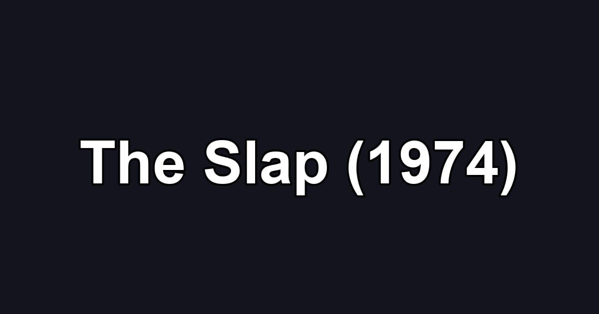 The Slap (1974)