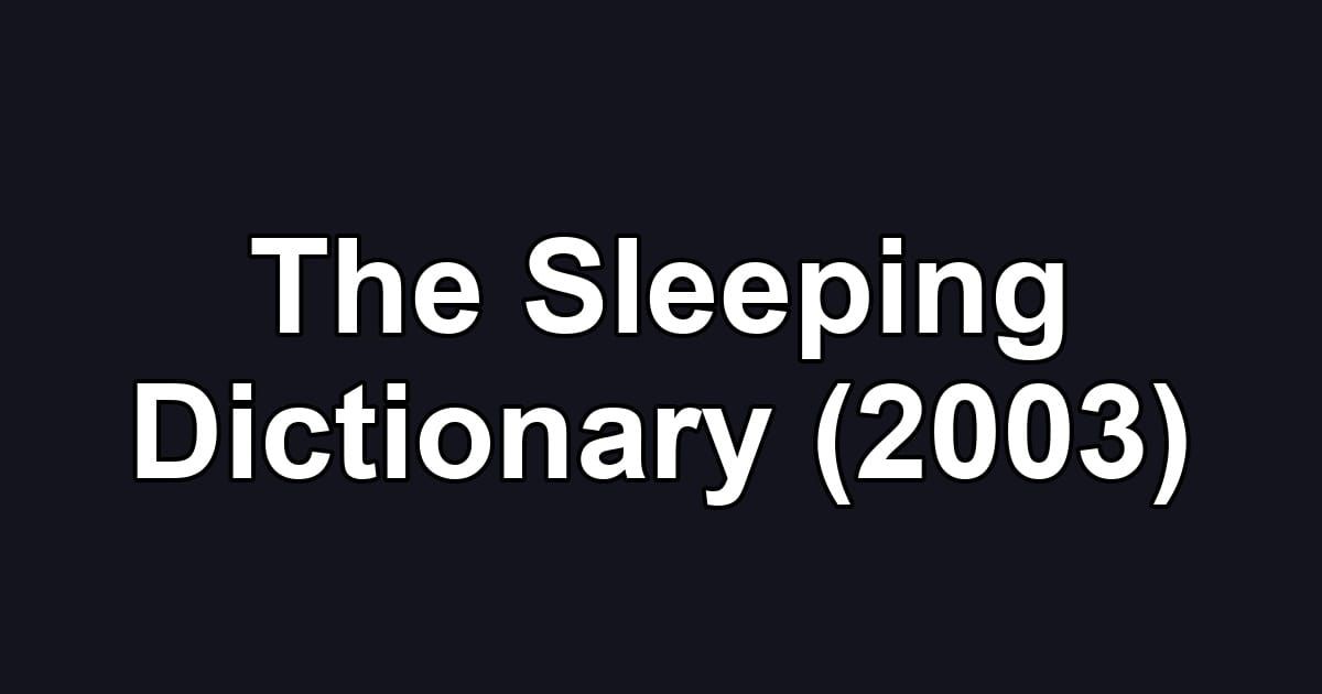 The Sleeping Dictionary (2003)
