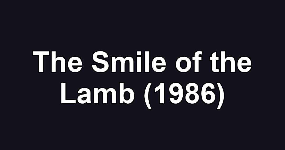The Smile of the Lamb (1986)