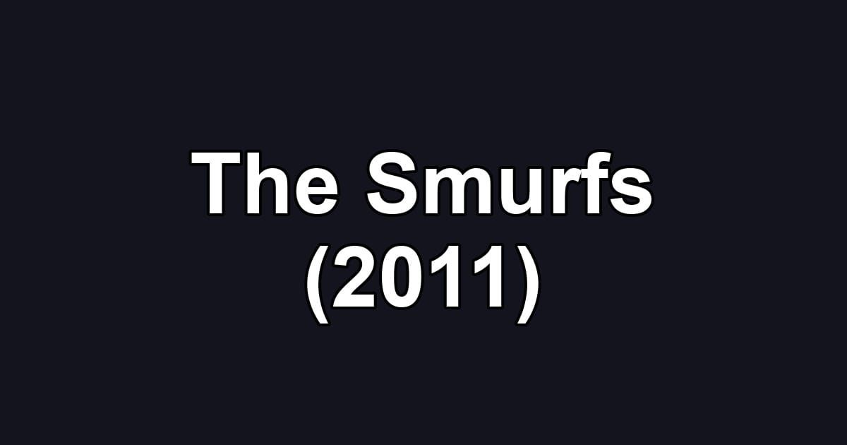 The Smurfs (2011)