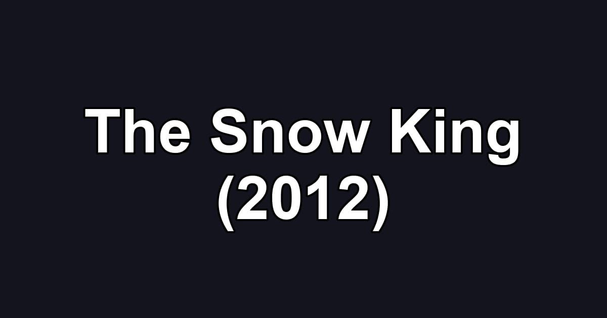 The Snow King (2012)