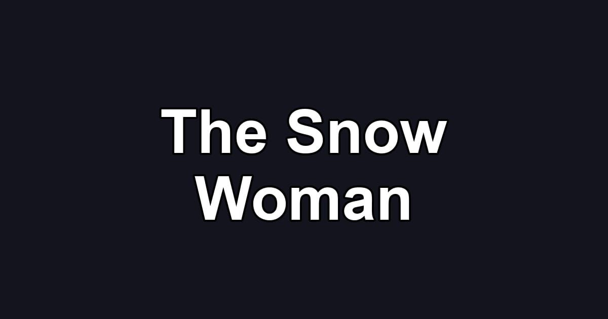 The Snow Woman