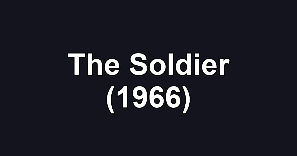 The Soldier (1966)