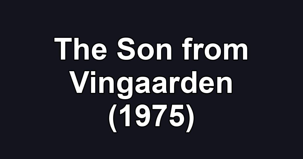 The Son from Vingaarden (1975)