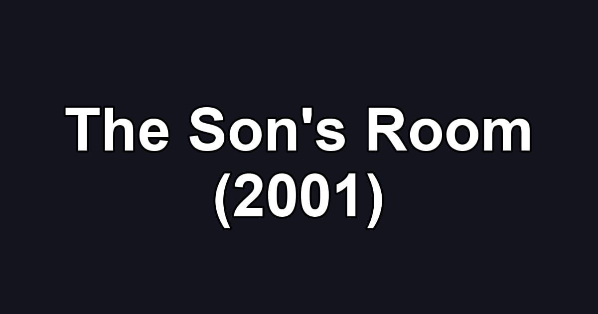 The Son's Room (2001)