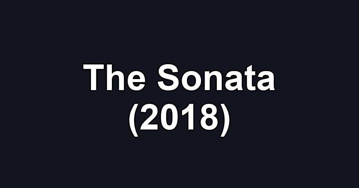 The Sonata (2018)