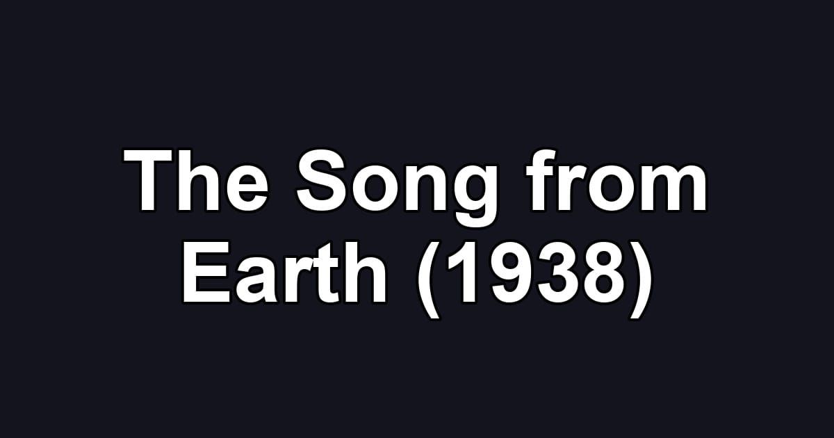 The Song from Earth (1938)