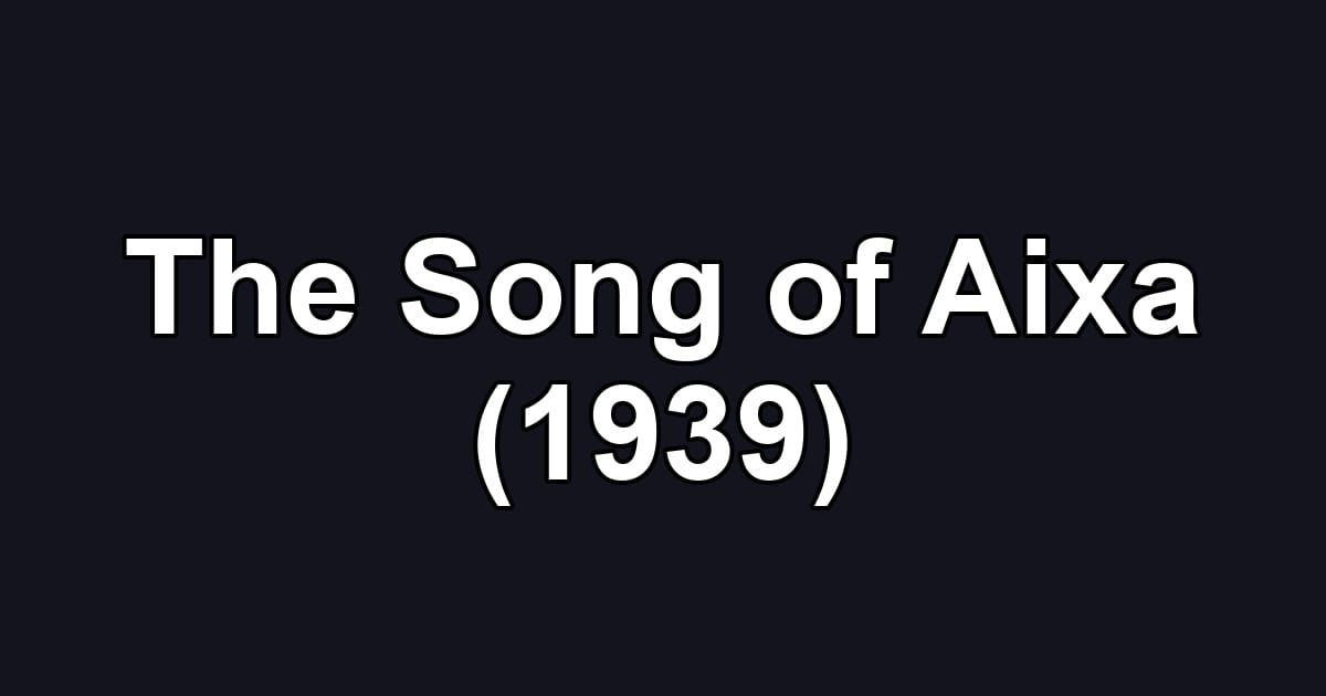 The Song of Aixa (1939)