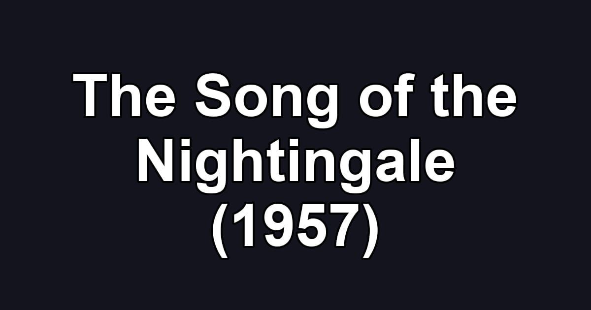 The Song of the Nightingale (1957)